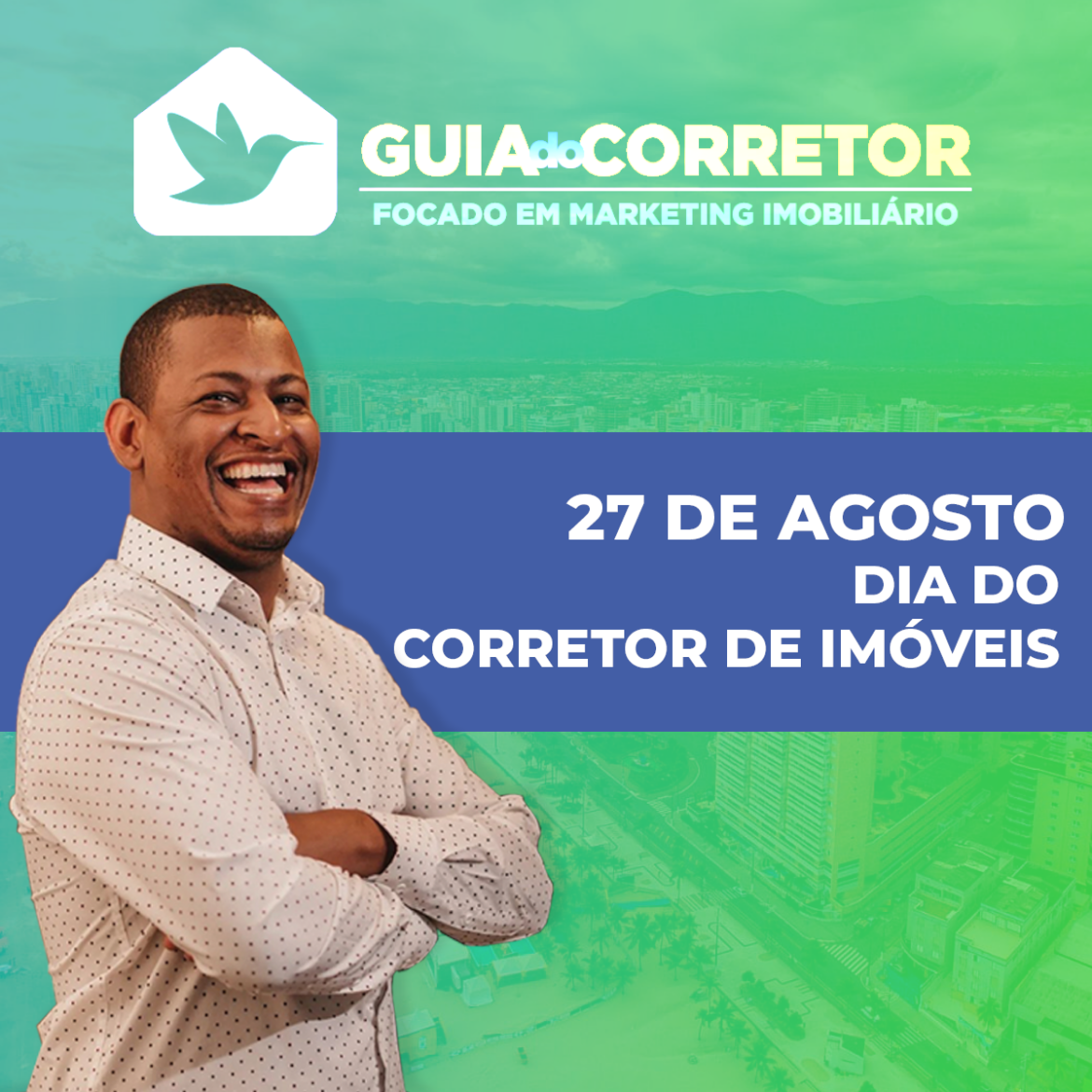 27 de Agosto dia do Corretores de Imóveis